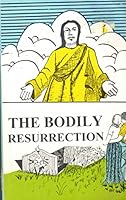 The Bodily Resurrection B002HAUO70 Book Cover