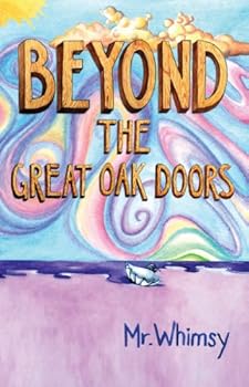 Paperback Title: BEYOND THE GREAT OAK DOORS Book