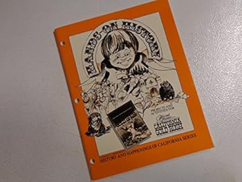 Paperback Hands on History: Tales & Treasures of the California Gold Rush Book