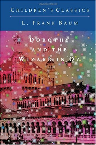 Dorothy and the Wizard in Oz 1450513123 Book Cover