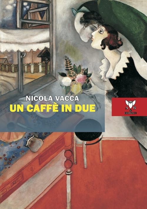 Anno: 2022 Un caffè in due e altre poesie d’amore