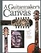 A Guitarmaker's Canvas: The Inlay Art of Grit Laskin