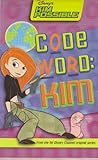 Kim Possible: Code Word Kim: Disney's Kim Possible: Code Word Kim