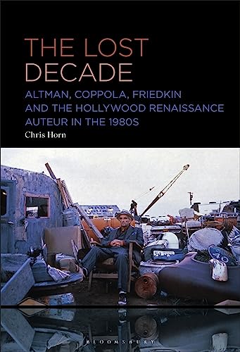 The Lost Decade Hollywood Renaissance livre de référence cinéma anglophone de collection