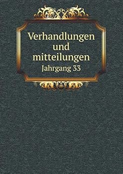Paperback Verhandlungen und mitteilungen Jahrgang 33 [German] Book