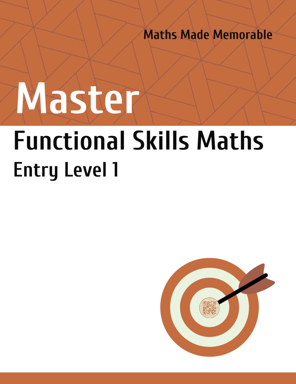 Master Functional Skills Maths Entry Level 1 - Student Book: Maths Made Memorable