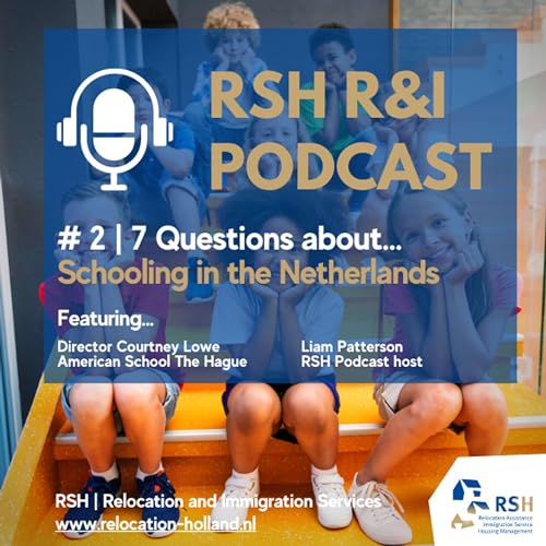 Page de couverture de RSH R&I Podcast | Episode 2, 2023 | 7 Questions about Schooling in the Netherlands