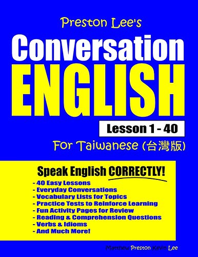 Preston Lee's Conversation English For Taiwanese Lesson 1 - 40 (Preston Lee's English For Taiwanese)