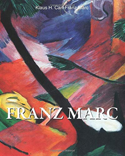 Franz Marc: The Visionary of the Blue Rider