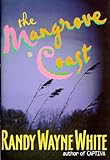 By Randy Wayne White - The Mangrove Coast (Doc Ford) (1998-10-13) [Hardcover]