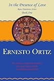 In the Presence of Love: Book One
