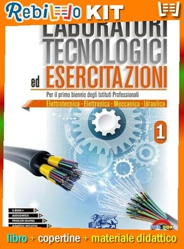 LABORATORI TECNOLOGICI ED ESERCITAZIONI 1-PER IL