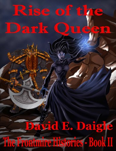Rise of the Dark Queen (The Frontmire Histories Book 2)