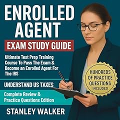 Enrolled Agent Exam Study Guide Audiolibro Por Stanley Walker arte de portada