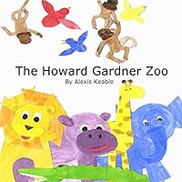 The Howard Gardner Zoo 1511963190 Book Cover