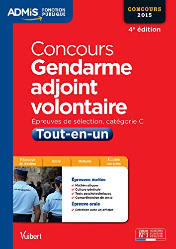 Télécharger Concours Gendarme adjoint volontaire - Tout-en-un - Catégorie C - Concours 2015 Francais PDF