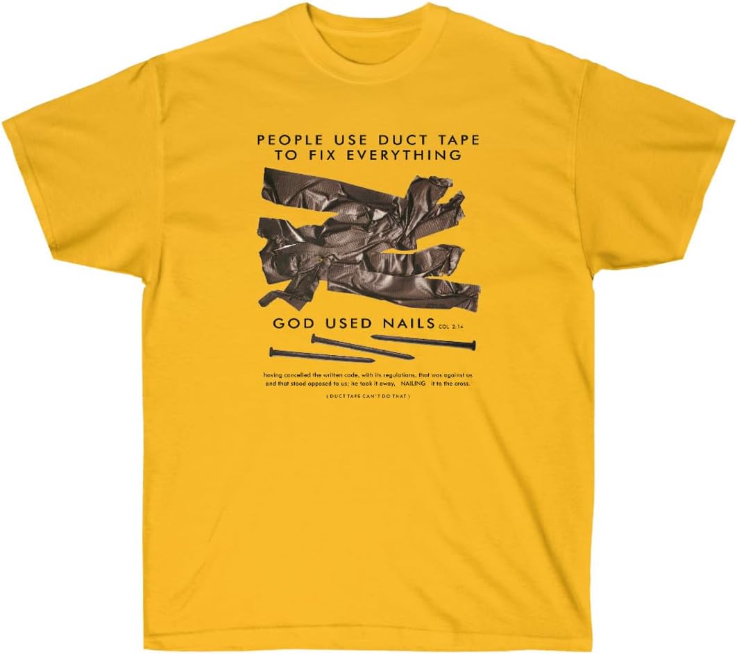 Express Design GroupPeople Use Duct Tape to Fix Everything - God Used Nails - Christian T-Shirt