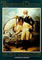 Rider With Destiny: George Washington 0912991003 Book Cover