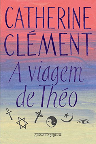A viagem de Théo: Romance das religiões