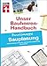 Bauherren-Praxismappe Bauplanung: Mit praktischen Tipps & Checklisten: Bedarfsanalyse, Entwurfs- und Ausführungsplanung, Haustechnik (Unser Bauherren-Handbuch - Praxismappen) Buch mit günstig Kaufen-Bauherren-Praxismappe Bauplanung: Mit praktischen Tipps & Checklisten: Bedarfsanalyse, Entwurfs- und Ausführungsplanung, Haustechnik (Unser Bauherren-Handbuch - Praxismappen)