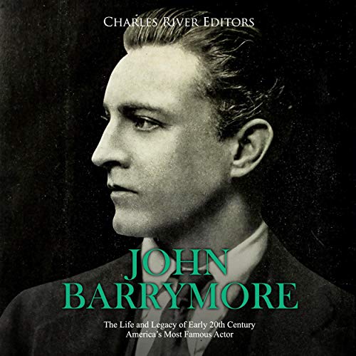John Barrymore by Charles River Editors episode artwork