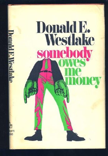 Somebody Owes Me Money, B0006BZ2U6 Book Cover
