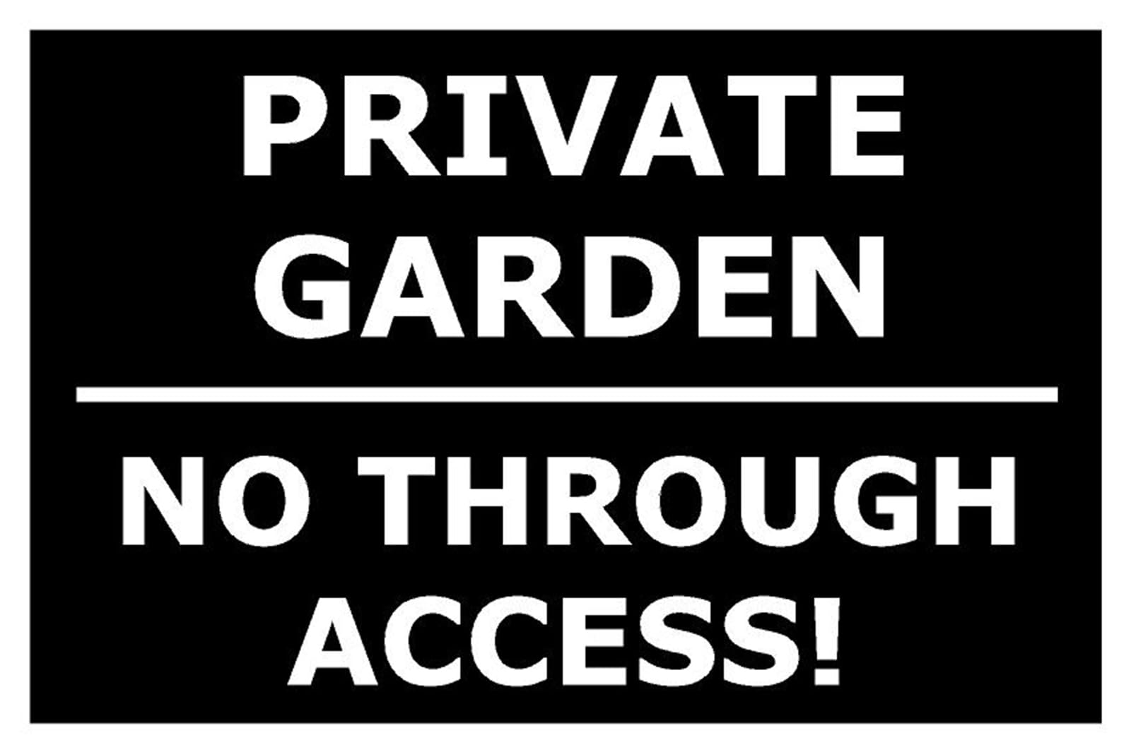 PRIVATE GARDEN No Through Access | High Visibility Safety Warning Sign | Self-Adhesive Vinyl Sign for Workplace Office School Warehouse Public Building Indoor Outdoor Wall Door