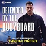 Cover of Defended by the Bodyguard