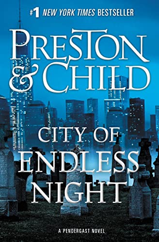 City of Endless Night (Agent Pendergast Series, 17)