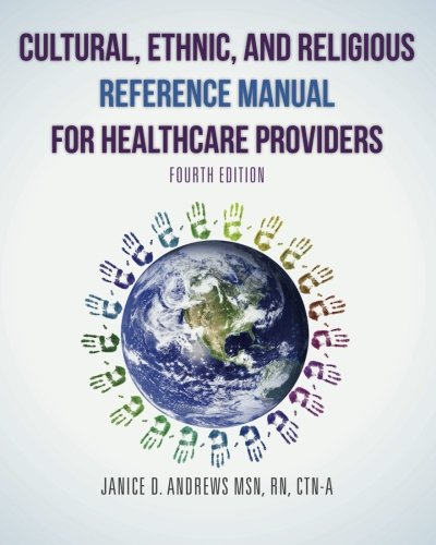 Cultural, Ethnic, and Religious Reference Manual for Healthcare Providers 4th Edition
