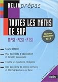  Toutes les maths de SUP - MPSI-PCSI-PTSI de Nicolas Jousse ( 9 août 2013 )