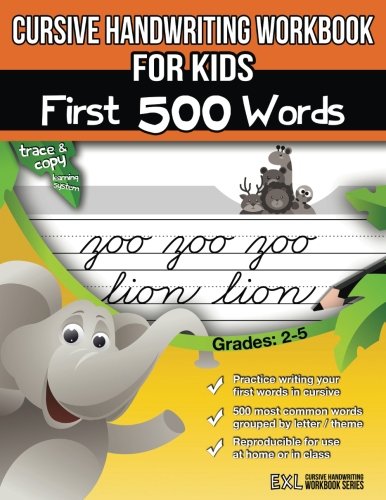 Cursive Handwriting Workbook for Kids: First 500 Words
