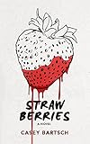 Strawberries (English Edition)