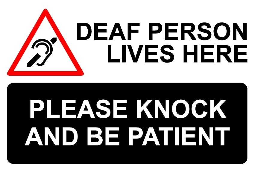 Deaf person lives here please knock and be patient disability sign - Self adhesive sticker (400mm x 300mm)
