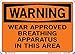 Vestil SI-W-18-A-LB-011 Sign-Warning-18 10.5X7.5 Label/Decal.011, WEAR Approved Breathing Apparatus in This Area