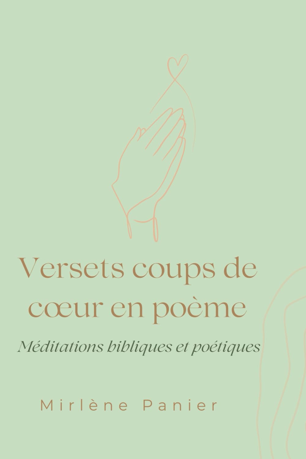 Versets coups de cœur en poème: Méditations bibliques et poétiques