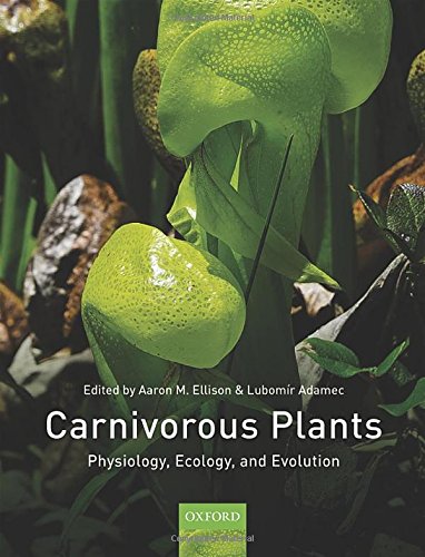 Carnivorous Plants: Physiology, ecology, and