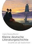 deutsche literaturgeschichte epochen  Kleine deutsche Literaturgeschichte: erzählt an 20 Gedichten