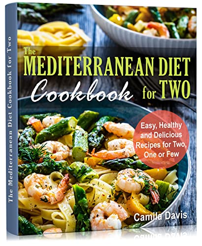 The Mediterranean Diet Cookbook for Two : Easy, Healthy and Delicious Recipes for Two, One or Few image 2