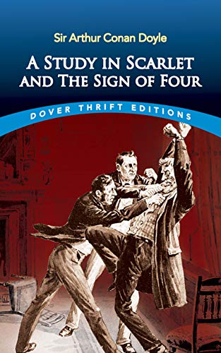 A Study in Scarlet and The Sign of Four (Dover Thrift Editions: Classic Novels)