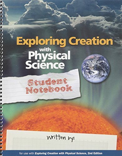 Exploring Creation with Physical Science Student Notebook by Vicki Dincher (2012-09-14)