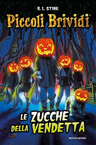 Le zucche della vendetta (Piccoli Brividi)
