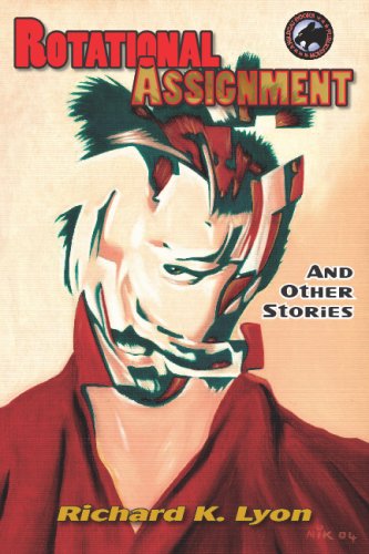 Rotational Assignment: and other stories: Lyon, Richard K., Hanna, Ron ...