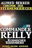 Cover zum Buch Commander Reilly. Kosmischer Krisenherd