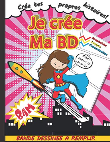 Télécharger BD A FAIRE SOI MEME: Cahier de 110 Planches à Remplir pour Créer Sa Propre BD | Livre Conçu Spéc Gratuit