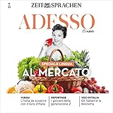 Adesso Audio - Al mercato. 6/2023: Italienisch lernen Audio - Auf dem Markt