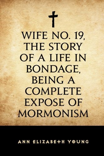 Wife No. 19, the Story of a Life in Bondage, Be... 1519752504 Book Cover