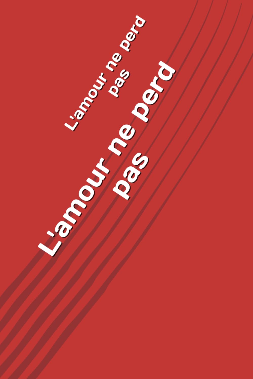L'amour ne perd pas