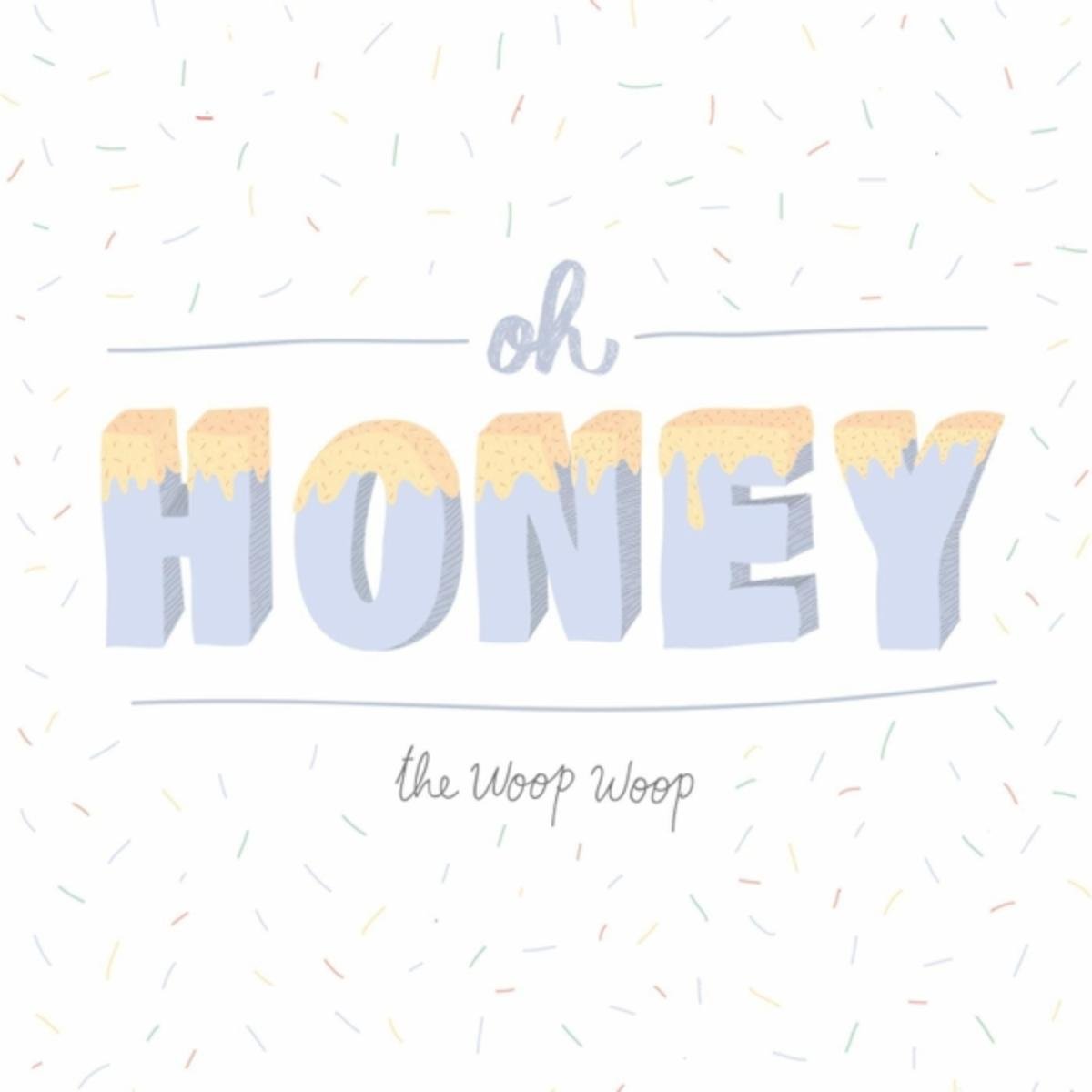 Oh Honey