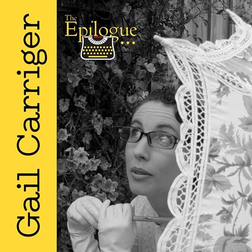 Couverture de Gail Carriger: The Heroine&rsquo;s Journey